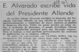 E. Alvarado escribe vida del Presidente Allende.  [artículo]
