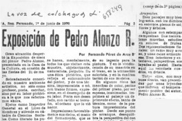 Exposición de Pedro Alonzo R.  [artículo] Fernando Pérez de Arce B.