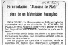 En circulación "Atacama de Plata", obra de un historiador huasquino.  [artículo]