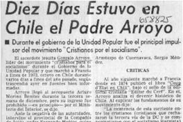 Diez días estuvo en Chile el padre Arroyo.  [artículo]