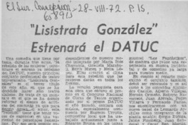 "Lisístrata González" estrenará el DATUC.  [artículo]