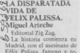 La disparatada vida de Félix Palissa.