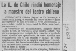 La U. de Chile rindió homenaje a maestro del teatro chileno [artículo] Héctor Segura.