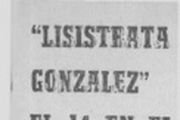 Lisistrata González el 14 en el municipal.  [artículo]