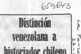 Distinción venezolana a historiador chileno.  [artículo]