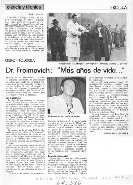Dr. Froimovich, "más años de vida --"