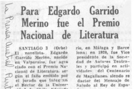 Para Edgardo Garrido Merino fue el Premio Nacional de Literatura.