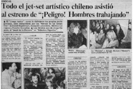 Todo el jet-set artístico chileno asistió al estreno de "¡Peligro! hombres trabajando".