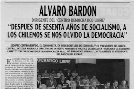 Después de setenta años de socialísmo, a los chilenos se nos olvido la democracia" : [Entrevista]