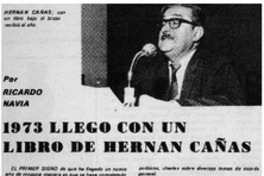 1973 llegó con un libro de Hernán Cañas : [entrevista]