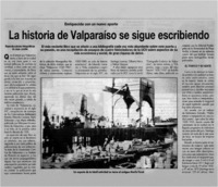 La historia de Valparaíso se sigue escribiendo.