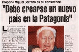 Debe crearse un nuevo país en la Patagonia".