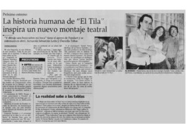 La Historia humana de El Tila" inspira un nuevo montaje teatral