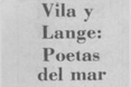 Vila y Lange: poetas del mar