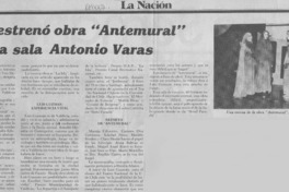 Se estrenó obra "Antemural" en la sala Antonio Varas.