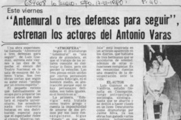 "Antemural o tres defensas para seguir", estrenan los actores del Antonio Varas.