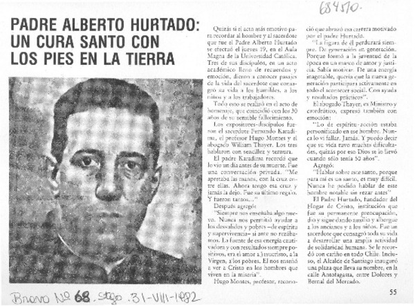 Padre Alberto Hurtado: un cura santo con los pies en la tierra.