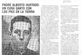 Padre Alberto Hurtado: un cura santo con los pies en la tierra.