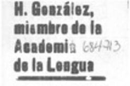 H. González, miembro de la Academia de la Lengua.