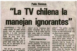 La TV chilena la manejan ignorantes".