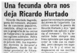 Una fecunda obra nos deja Ricardo Hurtado.