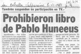 Prohibieron libro de Pablo Huneeus : [entrevista]