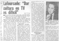 Lafourcade: "dar cultura en TV es difícil".