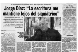 Jorge Díaz: "La escritura me mantiene lejos del siquiátrico" : [entrevista]