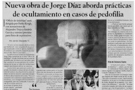 Nueva obra de Jorge Díaz aborda prácticas de ocultamiento en casos de pedofilia : [entrevista]
