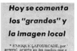 Hoy se comenta los "grandes" y la imagen local