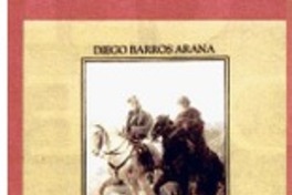 Historia general de Chile, tomo X.