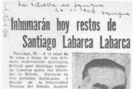 Inhumarán hoy restos de Santiago Labarca Labarca.