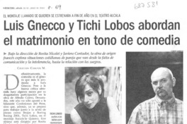 Luis Gnecco y Tichi Lobos abordan el matrimonio en tono de comedia