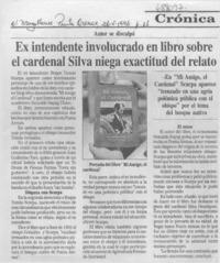 Ex intendente involucrado en libro sobre el Cardenal Silva niega exactitud del relato.