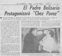 El Padre Belisario protaginizará "Chez Pavez".
