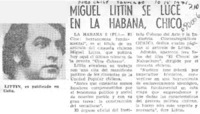 Miguel Littin se luce en La Habana, chico.