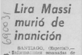 Lira Massi murió de inanición.