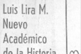 Luis Lira M. nuevo académico de la historia.