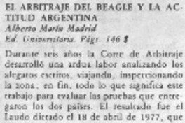 El arbitraje del Beagle y la actitud argentina.