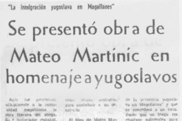 Se presentó obra de Mateo Martinic en homenaje a yugoslavos.