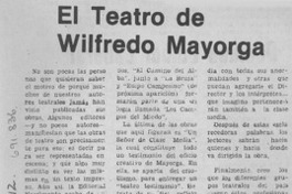 El teatro de Wilfredo Mayorga