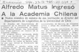 Alfredo Matus ingresó a la Academia Chilena.