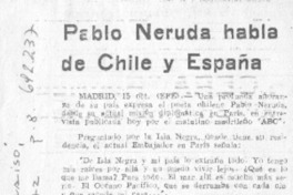 Pablo Neruda habla de Chile y España.