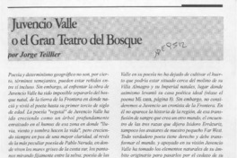 Juvencio Valle o el gran teatro del bosque  [artículo] Jorge Teillier.