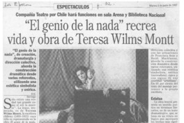 "El genio de la nada" recrea vida y obra de Teresa Wilms Montt  [artículo] D. C.