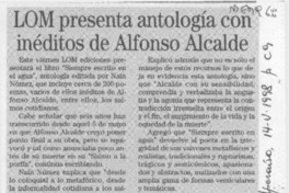 LOM presenta antología con inéditos de Alfonso Alcalde  [artículo].