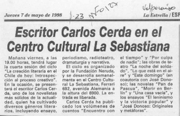 Escritor Carlos Cerda en el Centro Cultural La Sebastiana  [artículo].