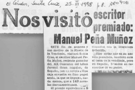 Nos visitó escritor premiado, Manuel Peña Muñoz  [artículo].