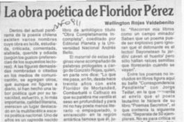 La obra poética de Floridor Pérez  [artículo] Wellington Rojas Valdebenito.