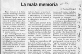 La mala memoria  [artículo] Juan Gabriel Araya G.